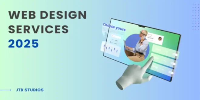 Navigating Web Design Services: What to Look for in 2025