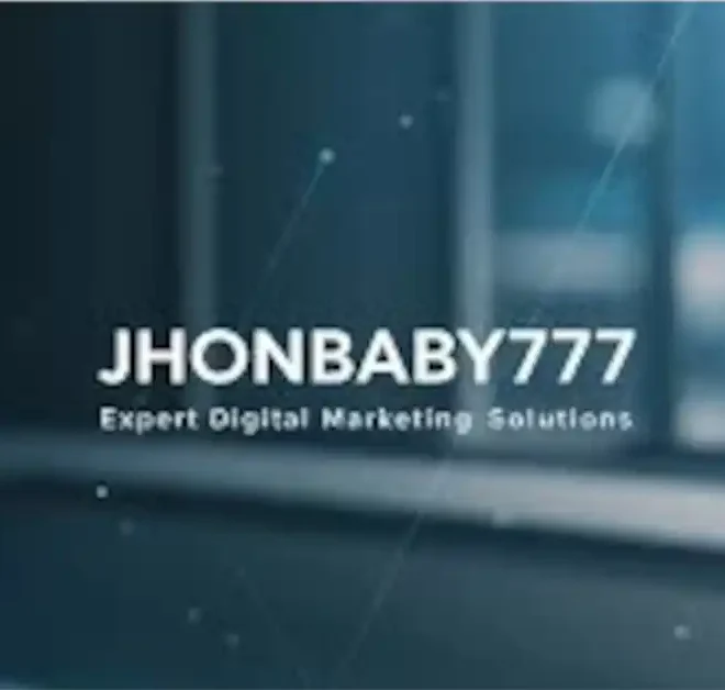 Who Is Jhonbaby777? Digital Marketing Pro